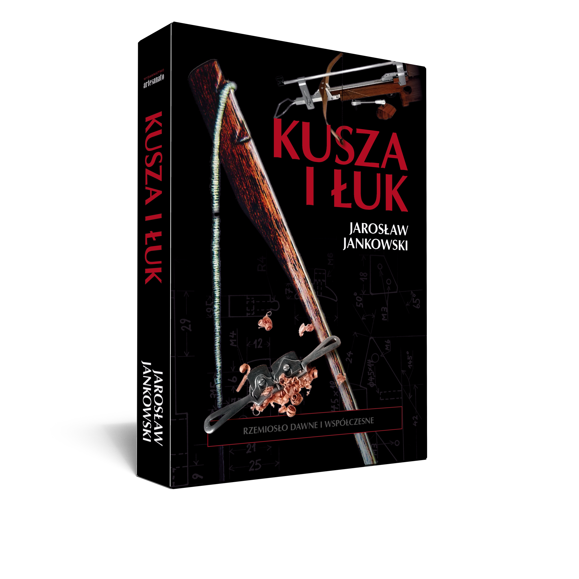 Książka "Kusza i łuk. Rzemiosło dawne i współczesne." wydanie drugie